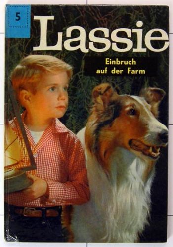 Lassie - Band 05 - Einbruch auf der Farm