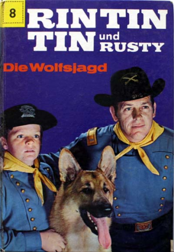 Rin Tin Tin und Rusty - Band 08 - Die Wolfsjagd