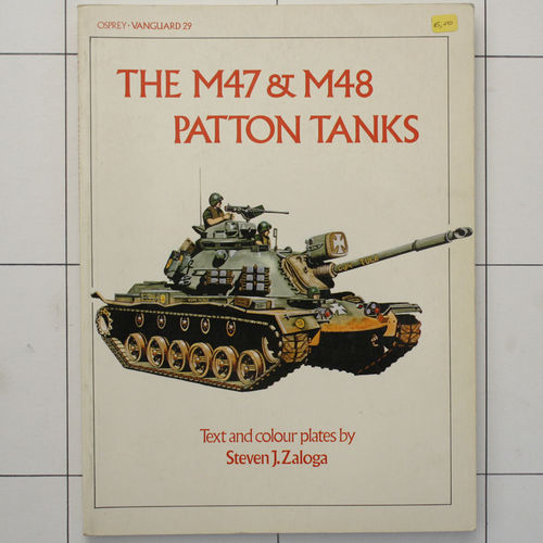 M47 & M48 Patton Tanks , Osprey Vangard, 1986