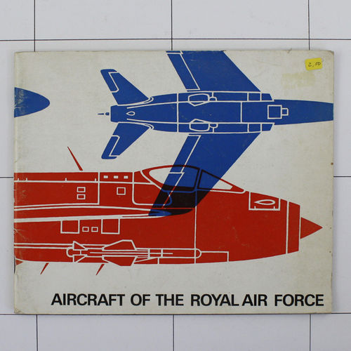 Aircraft of the Royal Air Force from WW1 bis 1967